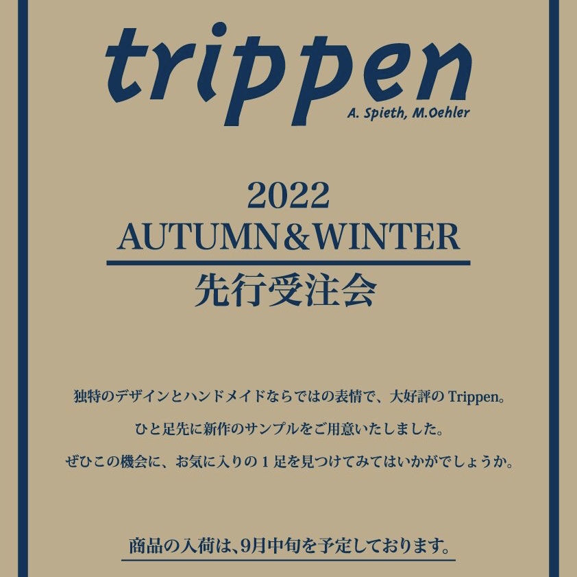 trippen(トリッペン) 2022秋冬 先行受注会  9/2(金) より開催　【WASHルミネ横浜店】