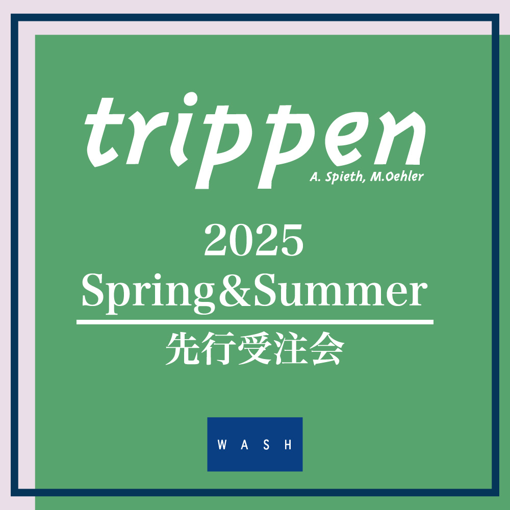 〈trippen2025春夏 先行受注会〉ルミネ横浜店にて3/6(木)から開催