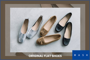 柔らかく、心地よく。季節の足もとに寄り添う【WASH】のフラットシューズ